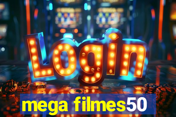 mega filmes50